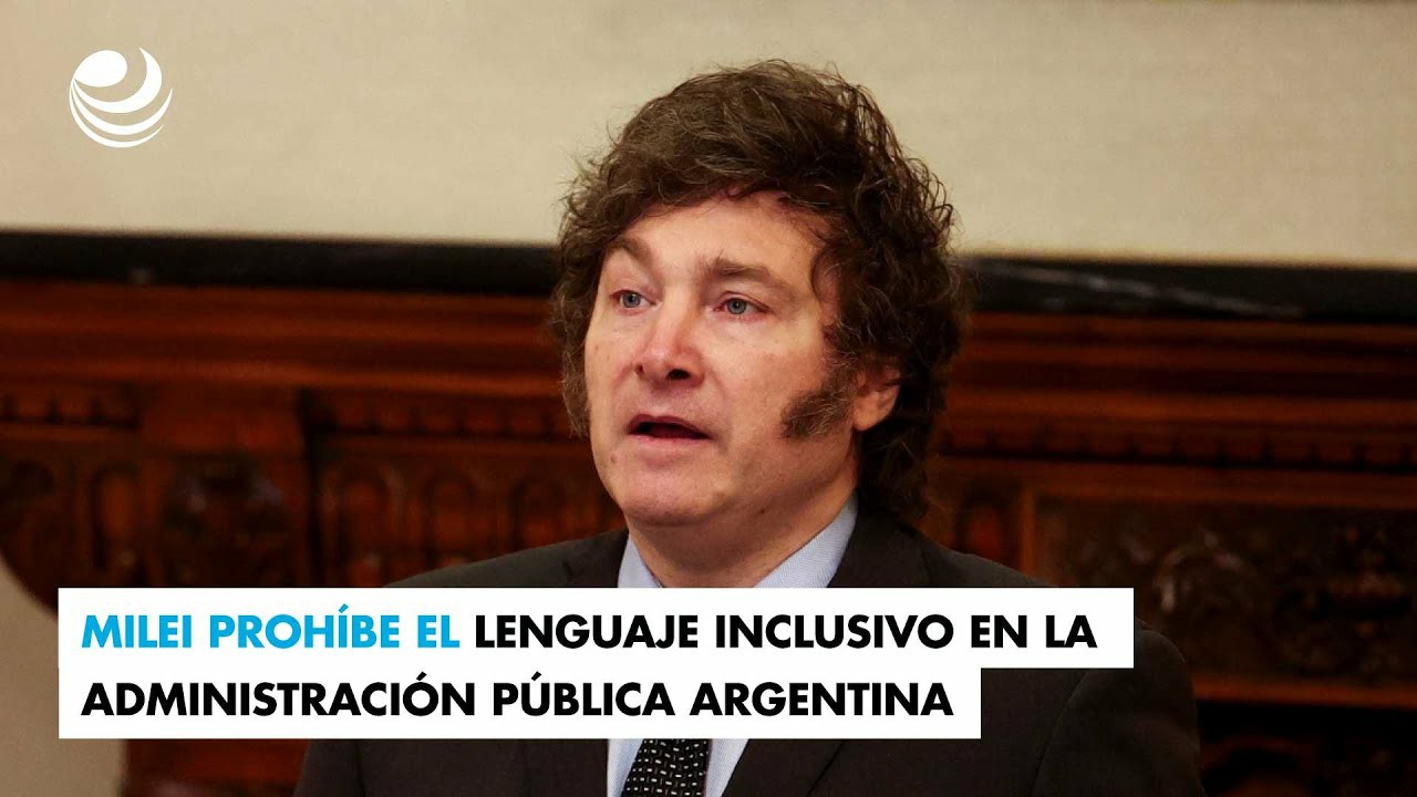 Argentina prohíbe el uso del lenguaje inclusivo en la administración pública nacional